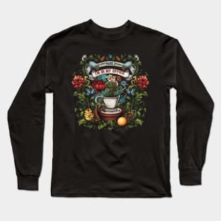 Flowers, Not Weeds! I'm In My Office Funny Gardener Gift Long Sleeve T-Shirt